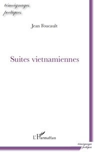 Jean Foucault - Suites vietnamiennes.