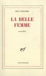 Jean Fougère - La Belle femme - [nouvelles.
