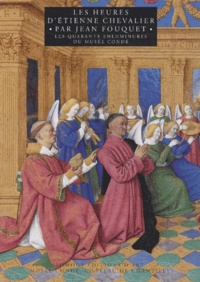 Les heures dEtienne Chevalier. Les quarante enluminures du musée Condé.pdf