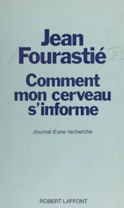 Comment mon cerveau s'informe