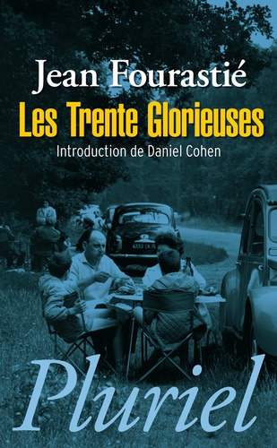 Les Trentes Glorieuses de Jean Fourastié - Poche - Livre - Decitre