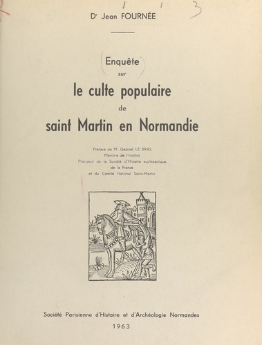 Enquête sur le culte populaire de Saint Martin en Normandie