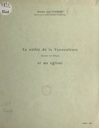 La vallée de la Vaucouleurs (Seine-et-Oise) et ses églises