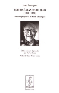Jean Fourquet - Lettres à Jean-Marie Zemb (1958-1998) - Avec cinq réponses de Zemb à Fourquet.