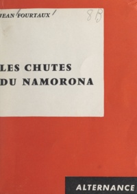Jean Fourtaux - Les chutes du Namorona.