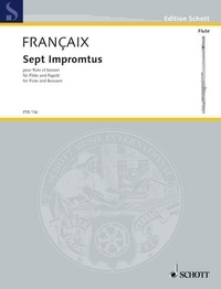 Jean Françaix - Edition Schott  : Sept impromptus - for flute and bassoon. Flute and Bassoon. Partition d'exécution..