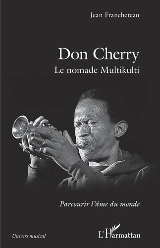 Don Cherry. Le nomade Multikulti