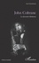 John Coltrane. La décennie fabuleuse