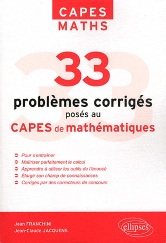 33 problèmes corrigés posés au CAPES de mathématiques de 1996 à 2011