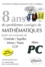8 années de problèmes corrigés de mathématiques posés aux concours de Centrale/Supélec, Mines/Ponts, CCP 2005-2012. Filière PC - Occasion