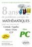 Jean Franchini et Jean-Claude Jacquens - 8 ans de problèmes de mathématiques - Concours centrale/supelec mines/ponts ccp filiere pc.