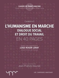 Jean-Francis Dauriac - L'humanisme en marche.