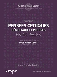 Jean-Francis Dauriac - Pensées critiques - Démocratie et progrès - En 40 pages.