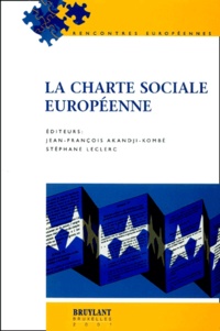 Jean-François Akandji-Kombé et Stéphane Leclerc - La Charte Sociale Europeenne.