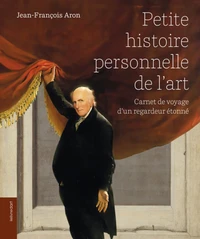 Petite histoire personnelle de l'art
