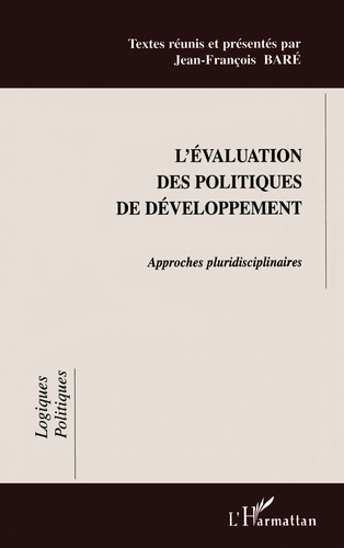 L'Evaluation Des Politiques De Developpement. Approches Plurisdisciplinaires