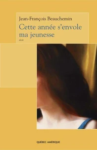 Cette année s'envole ma jeunesse