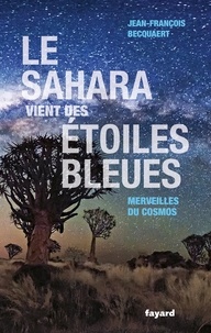 Le Sahara vient des étoiles bleues - Merveilles du cosmos.pdf