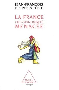 La France ou La souveraineté menacée
