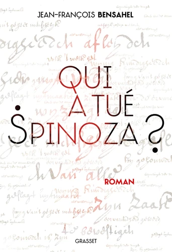 Couverture de Qui a tué Spinoza ? : roman