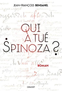 Qui a tué Spinoza ?