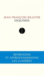 Jean-François Billeter - Esquisses.