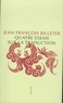 Jean-François Billeter - Quatre essais sur la traduction.