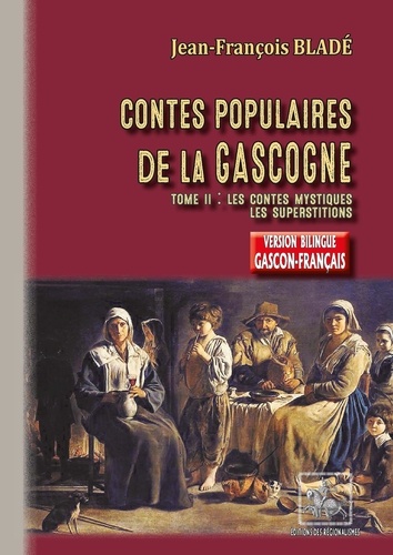 Contes populaires de la Gascogne. Tome 2, les contes mystiques ;  les superstitions