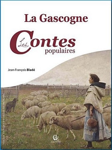 La Gascogne. Les contes populaires