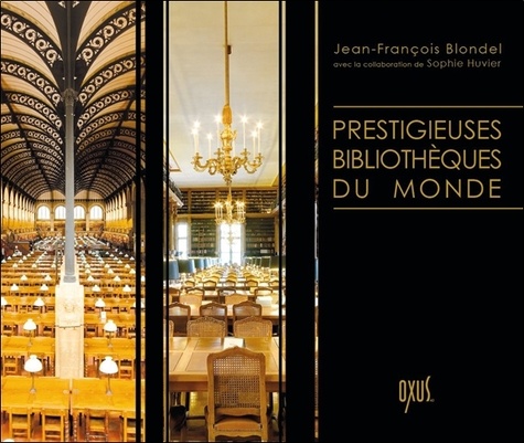 Jean-François Blondel - Prestigieuses bibliothèques du monde.