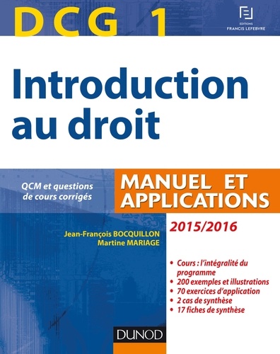 Jean-François Bocquillon et Martine Mariage - DCG 1 - Introduction au droit 2015/2016 - 9e édition - Manuel et Applications, QCM et questions de cours corrigées.
