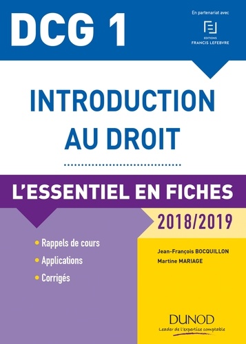 Jean-François Bocquillon et Martine Mariage - DCG 1 - Introduction au droit - 2018/2019 - 9e éd. - L'essentiel en fiches.