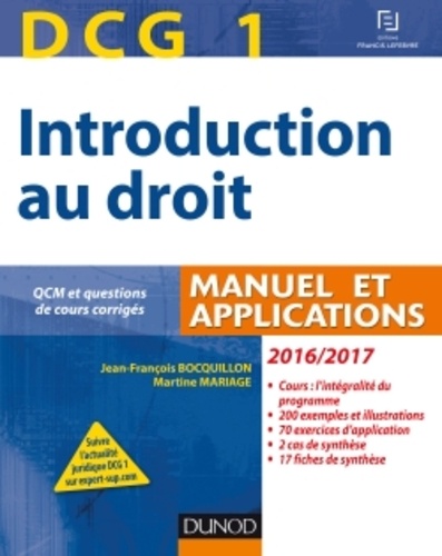 Jean-François Bocquillon et Martine Mariage - DCG 1 Introduction au droit - Manuel et applications, avec QCM et questions de cours corrigés.