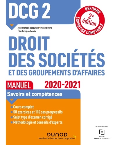 Jean-François Bocquillon et Pascale David - DCG 2 Droit des sociétés et des groupements d'affaires - Manuel - 2020/2021.