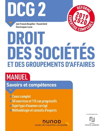 Jean-François Bocquillon et Elise Grosjean-Leccia - DCG 2 Droit des sociétés et des groupements d'affaires - Manuel - Réforme Expertise comptable 2019-2020.