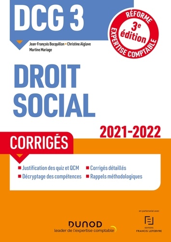 Jean-François Bocquillon et Christine Alglave - DCG 3 Droit social - Corrigés - 2021-2022 - Réforme Expertise comptable.