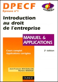 Jean-François Bocquillon et Martine Mariage - Dpecf Epreuve N° 1 Introduction Au Droit De L'Entreprise. Manuel Et Applications, 2eme Edition.