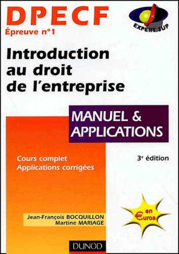 Jean-François Bocquillon et Martine Mariage - Dpecf N°1 Introduction Au Droit De L'Entreprise. Manuel Et Application, 3eme Editions.