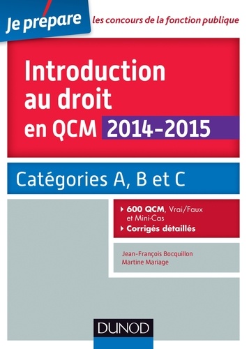 Jean-François Bocquillon et Martine Mariage - Introduction au droit en QCM 2014-2015 - 600 QCM.