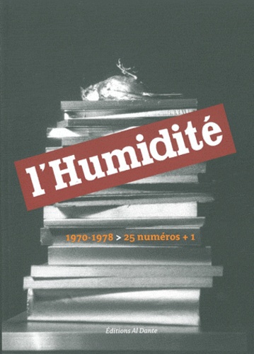 Jean-François Bory - L'humidité 1970-1978.