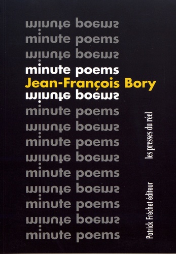 Jean-François Bory - Minute Poems - Choix 1963-2018.