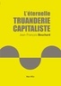 Jean-François Bouchard - L'éternelle truanderie capitaliste.