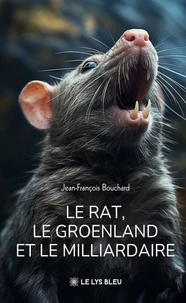 Le rat, le Groenland et le milliardaire