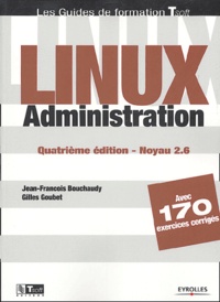 Jean-François Bouchaudy et Gilles Goubet - Linux administration - Noyau 2.6.