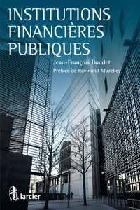 Jean-François Boudet - Institutions financières publiques.
