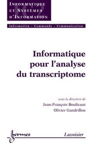 Jean-François Boulicaut et Olivier Gandrillon - Informatique pour l'analyse du transcriptome.