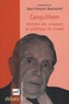 Jean-François Braunstein - Canguilhem - Histoire des sciences et politique du vivant.