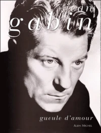 Jean Gabin. Gueule D'Amour