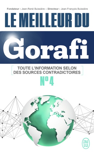 Jean-François Buissière - Le meilleur du Gorafi N°4 - Toute le futur selon des sources contradictoires.