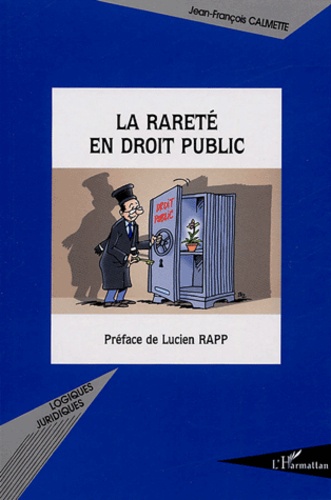 Jean-François Calmette - La rareté en droit public.